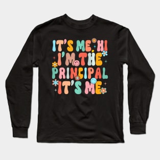 Its Me Hi Im The Principal Teacher Women Back To School Long Sleeve T-Shirt